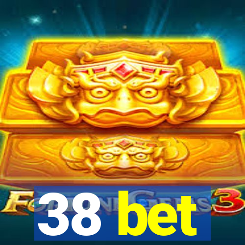 38 bet